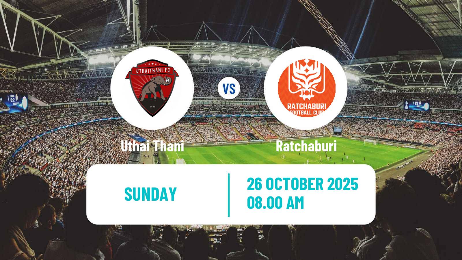 Football Thai League 1 Uthai Thani - Ratchaburi