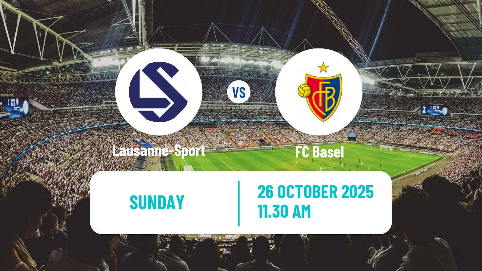 Football Swiss Super League Lausanne-Sport - Basel