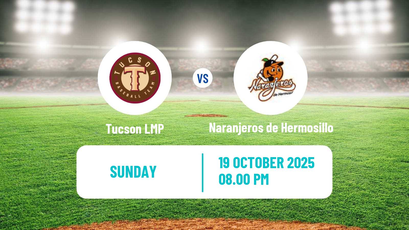 Baseball LMP Tucson - Naranjeros de Hermosillo