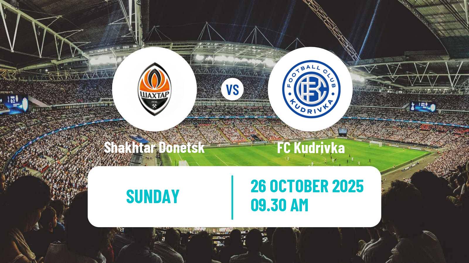 Football Ukrainian Premier League Shakhtar Donetsk - Kudrivka