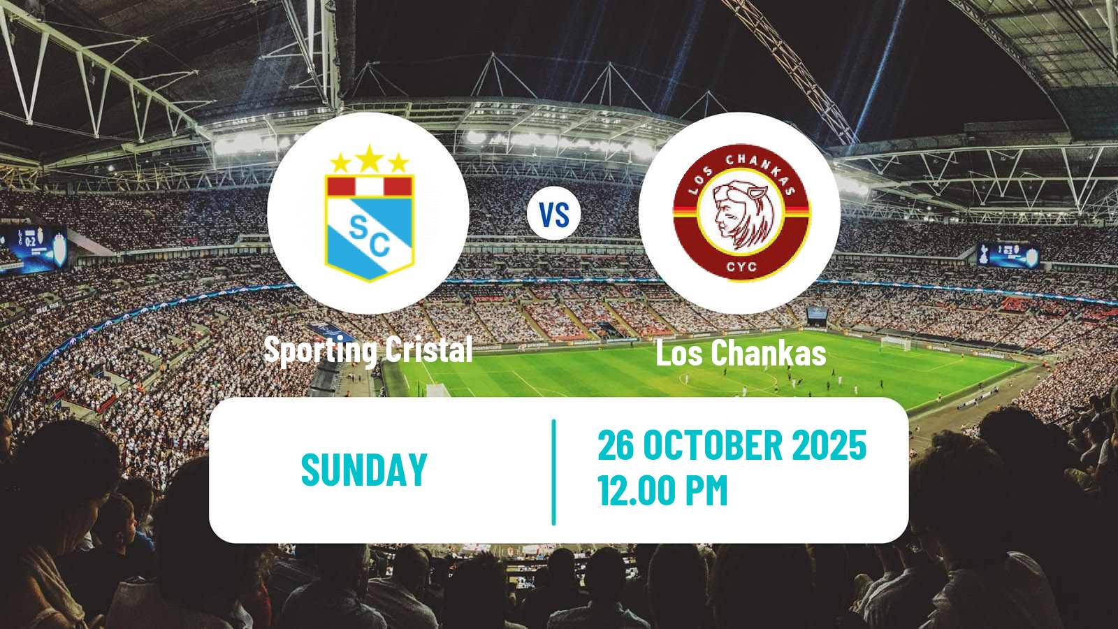 Football Peruvian Liga 1 Sporting Cristal - Los Chankas