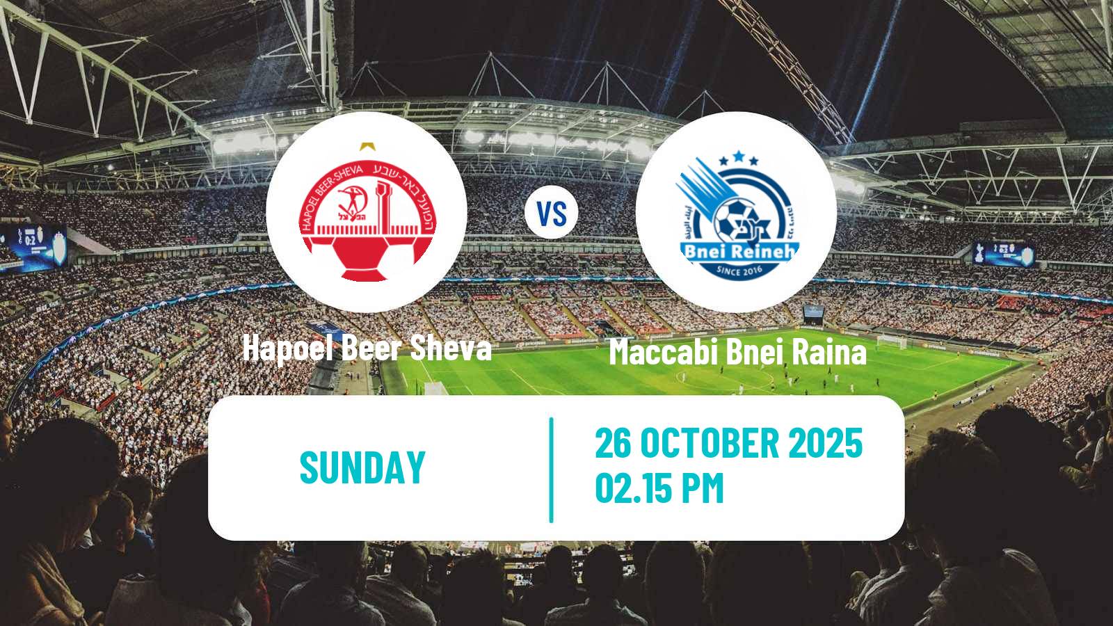 Football Israeli Ligat haAl Hapoel Beer Sheva - Maccabi Bnei Raina
