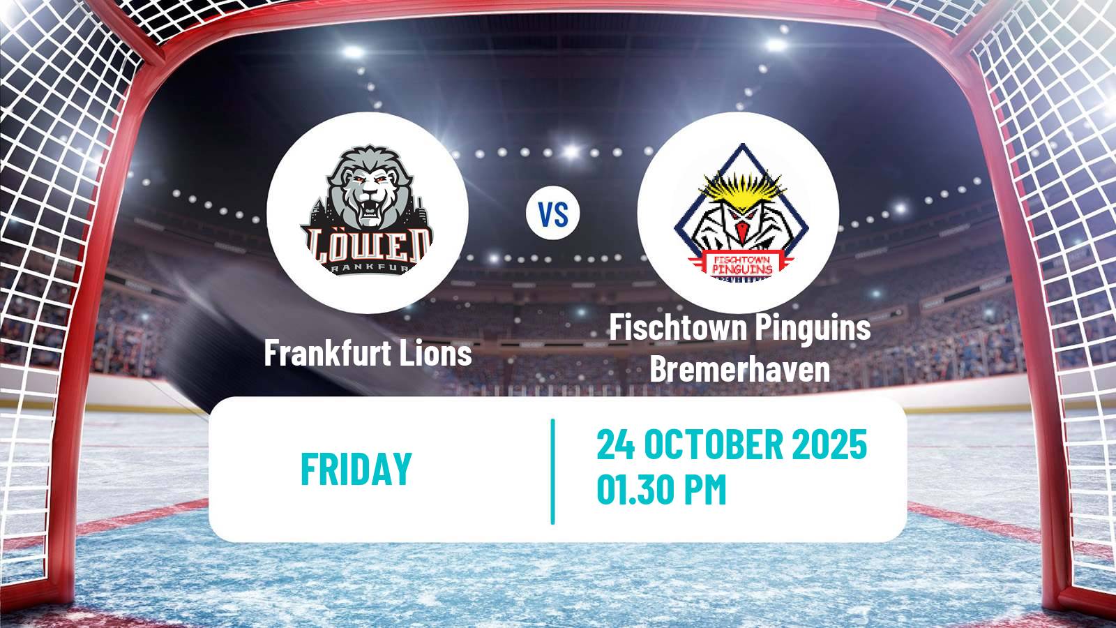 Hockey German Ice Hockey League Frankfurt Lions - Fischtown Pinguins Bremerhaven