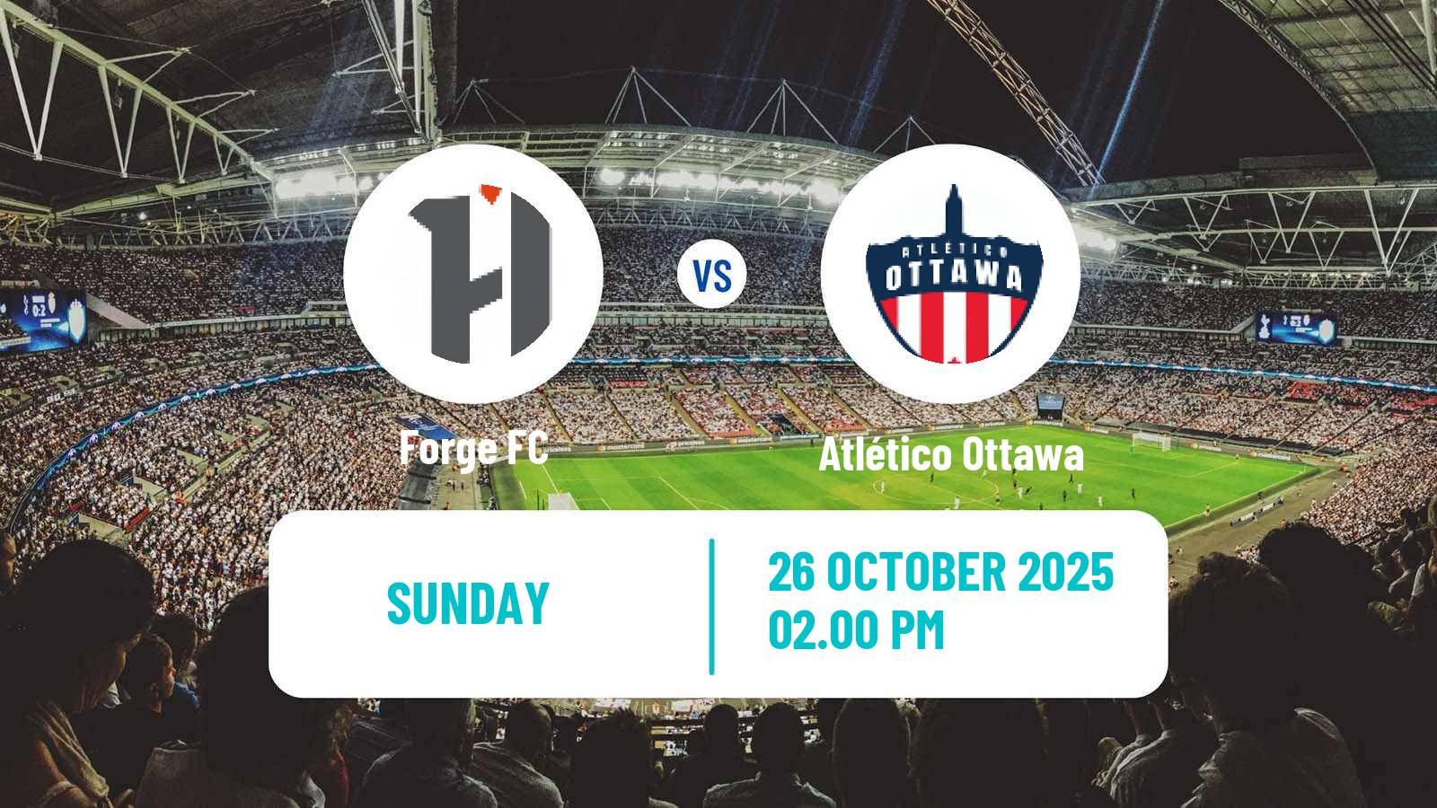 Football Canadian Premier League Forge - Atlético Ottawa