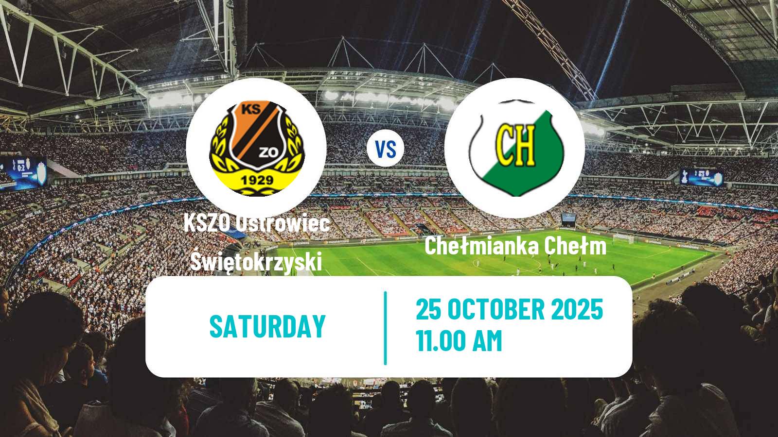 Football Polish Division 3 - Group IV KSZO Ostrowiec Świętokrzyski - Chełmianka Chełm