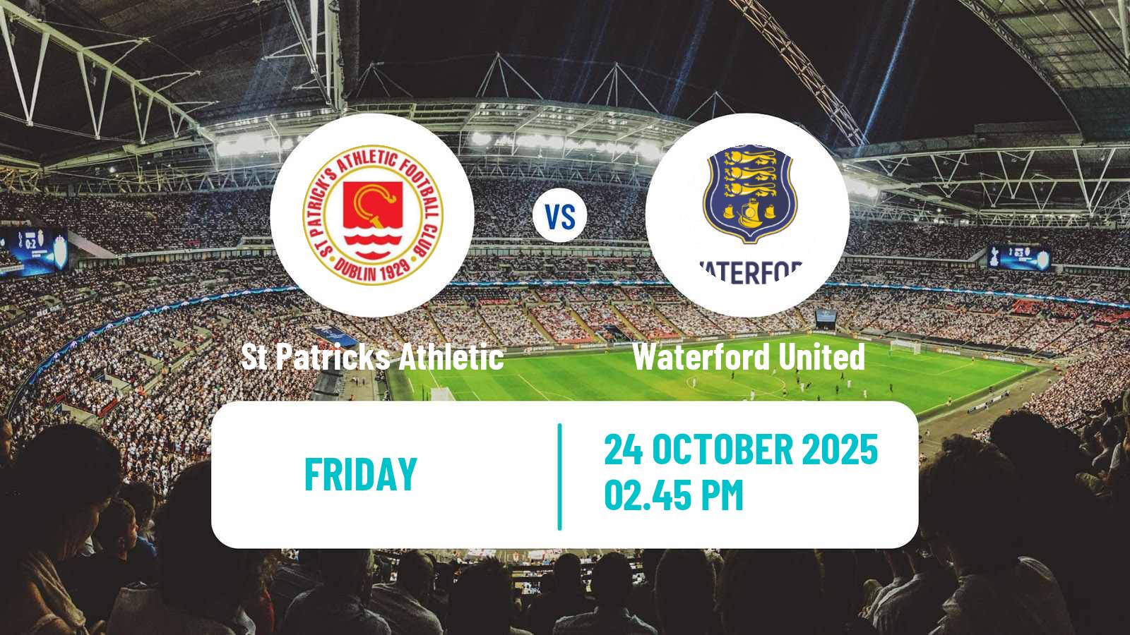 Football Irish Premier Division St Patricks Athletic - Waterford United