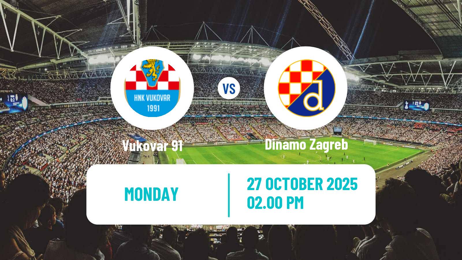 Football Croatian HNL Vukovar 91 - Dinamo Zagreb