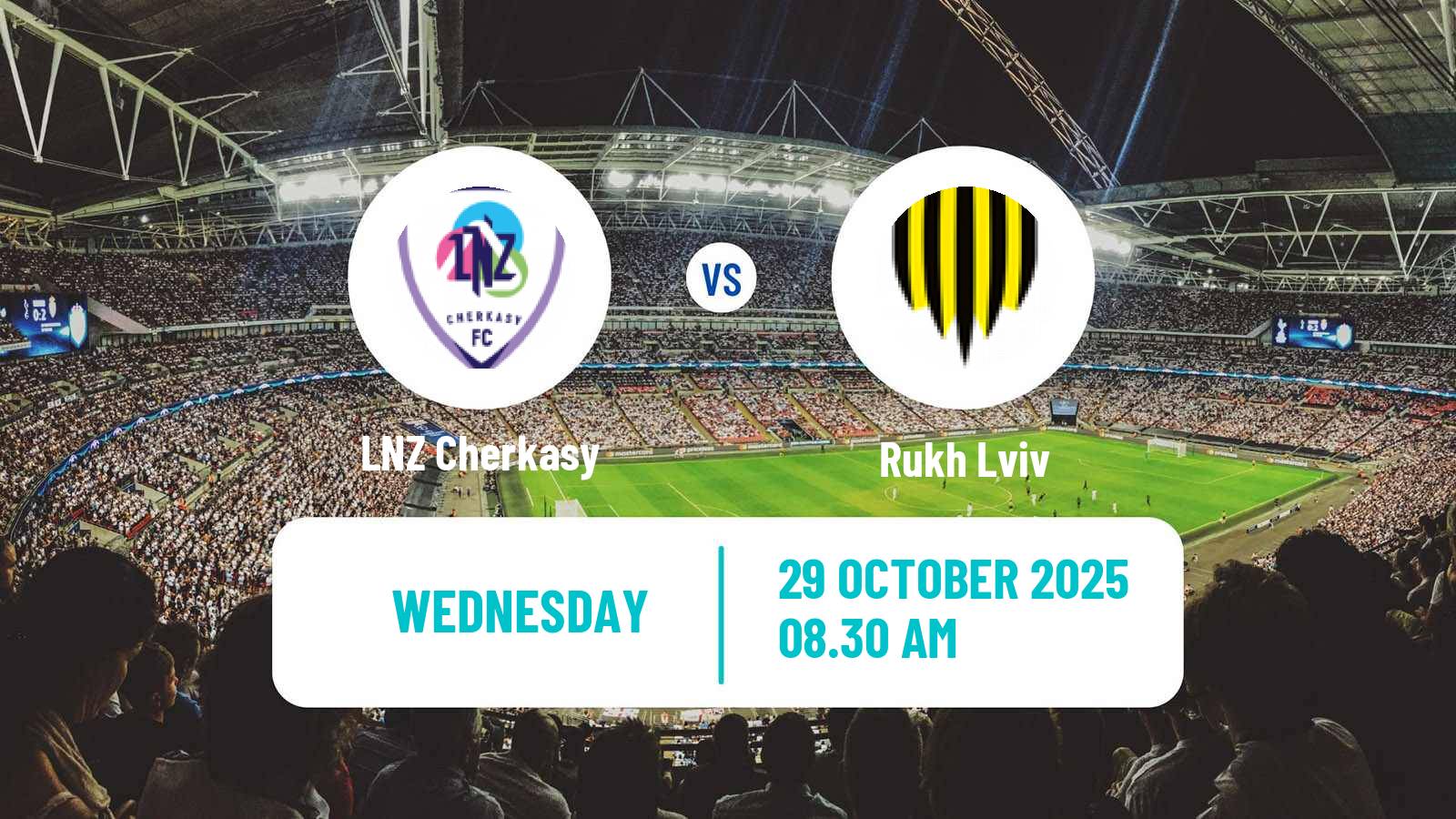 Football Ukrainian Cup LNZ Cherkasy - Rukh Lviv Football Ukrainian Cup LNZ Cherkasy - Rukh Lviv