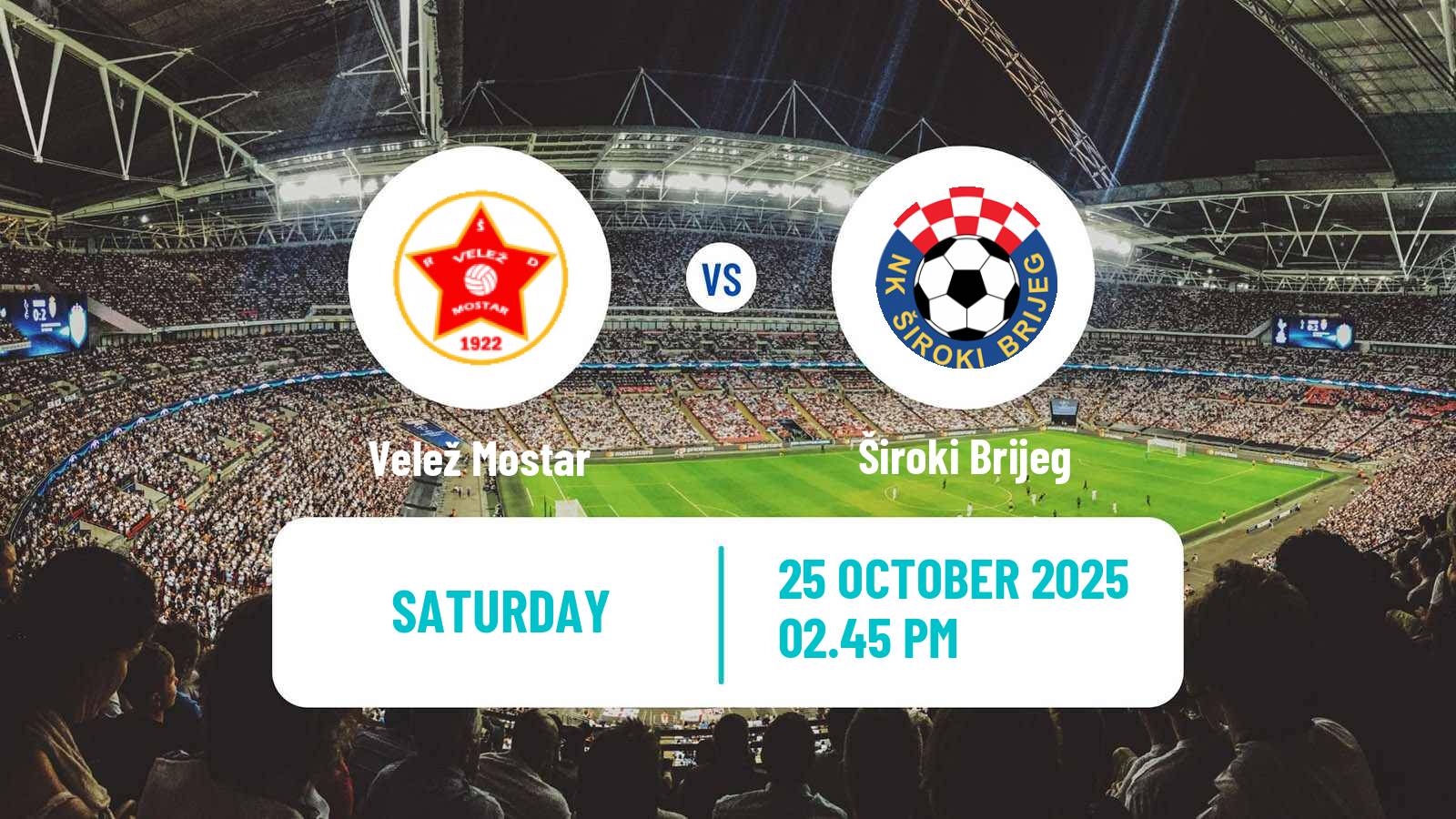 Football Bosnian Premier League Velež Mostar - Široki Brijeg