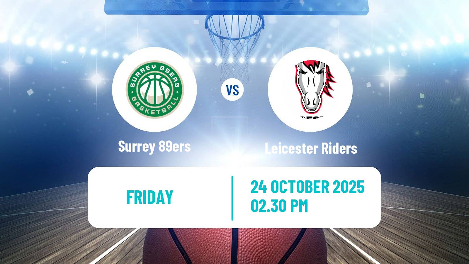 Basketball British Basketball League Surrey 89ers - Leicester Riders