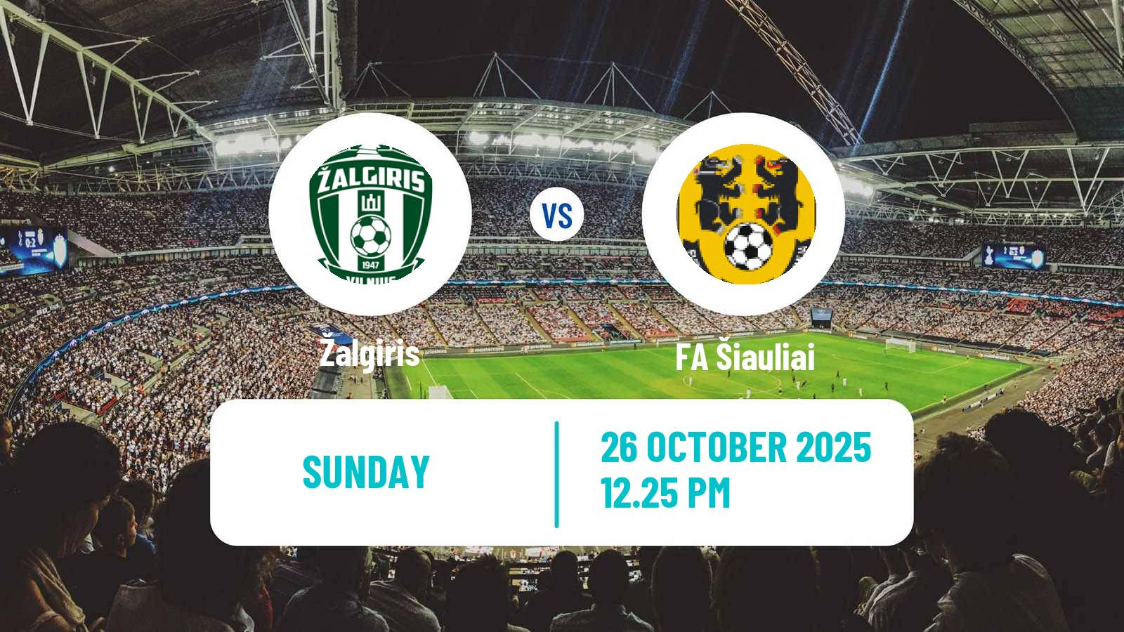 Football Lithuanian A Lyga Žalgiris - FA Šiauliai