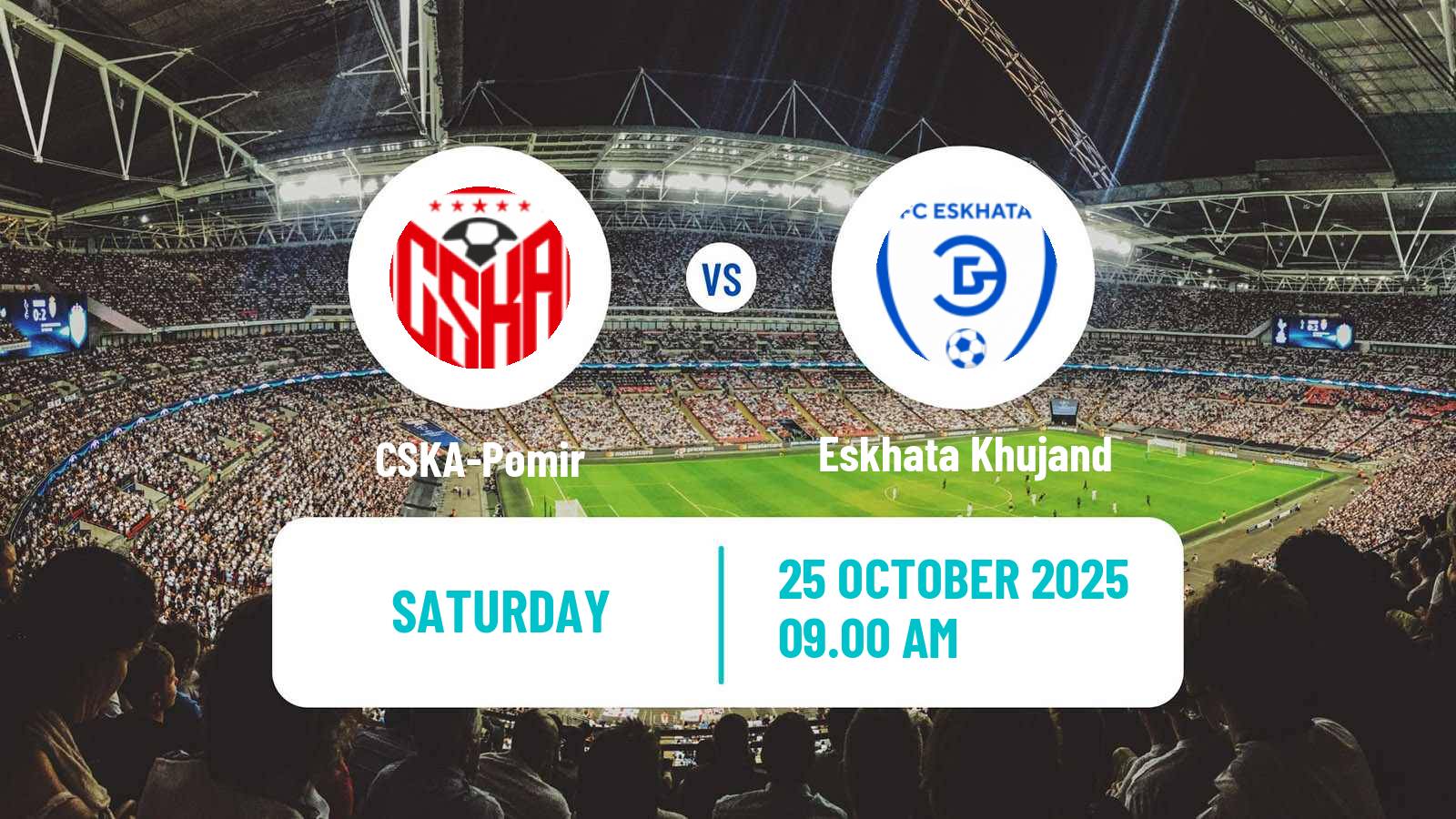 Football Tajik League CSKA-Pomir - Eskhata Khujand