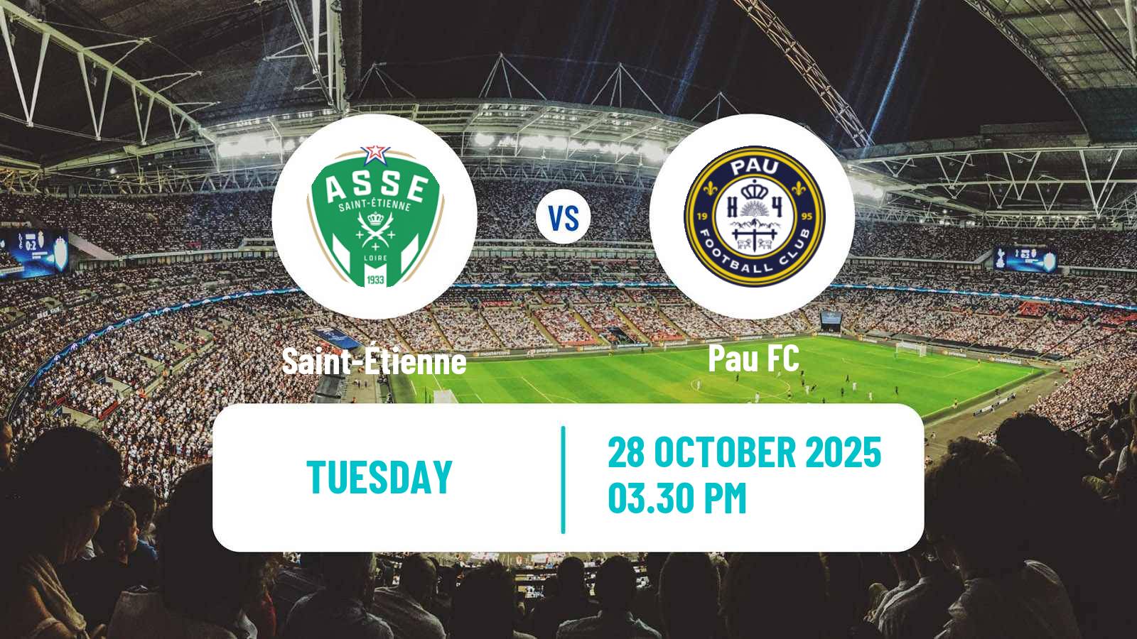 Football French Ligue 2 Saint-Étienne - Pau