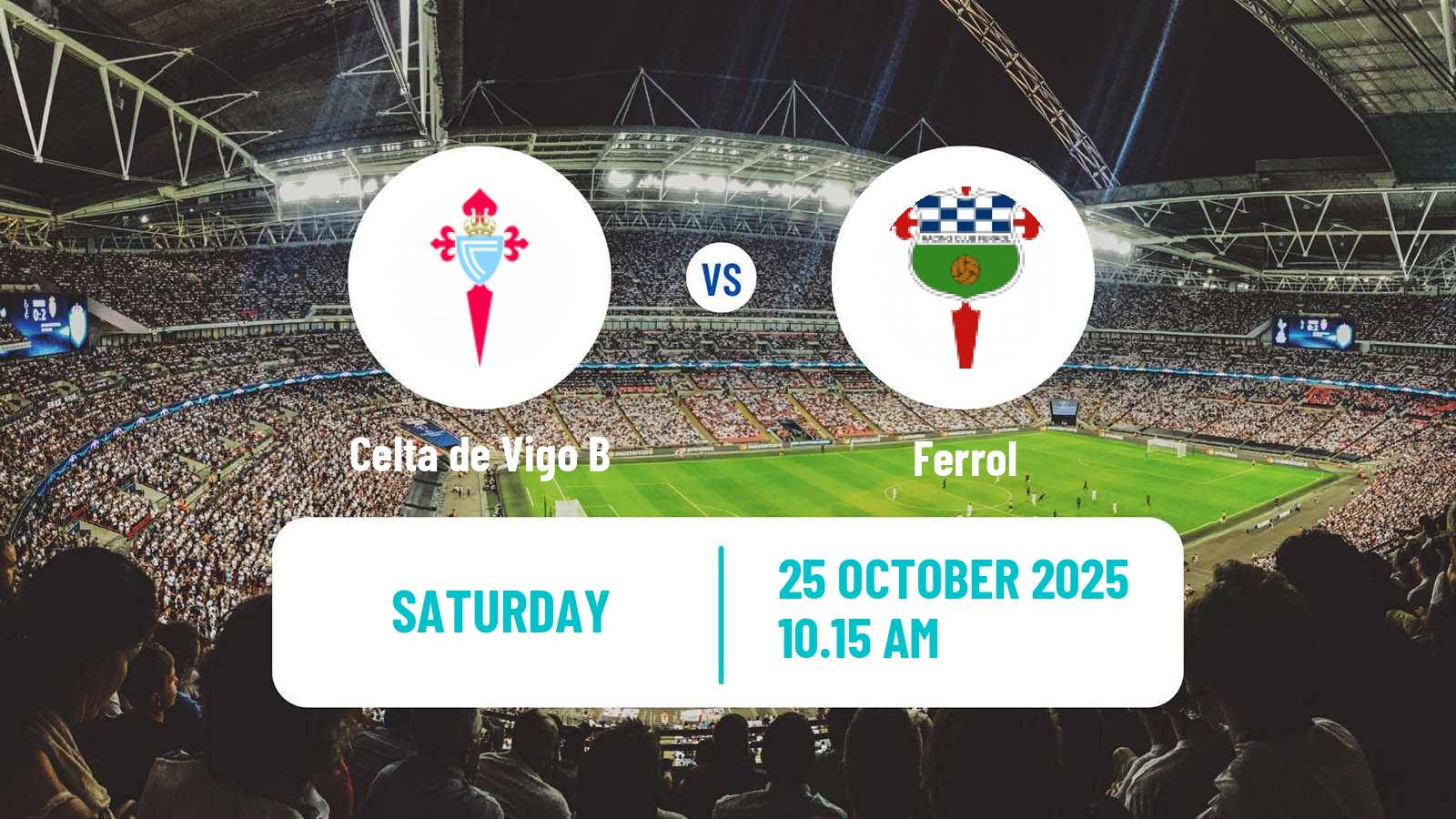 Football Spanish Primera RFEF Group 1 Celta de Vigo B - Ferrol