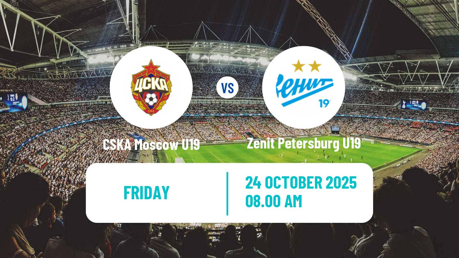 Football Russian Youth League CSKA Moscow U19 - Zenit Petersburg U19