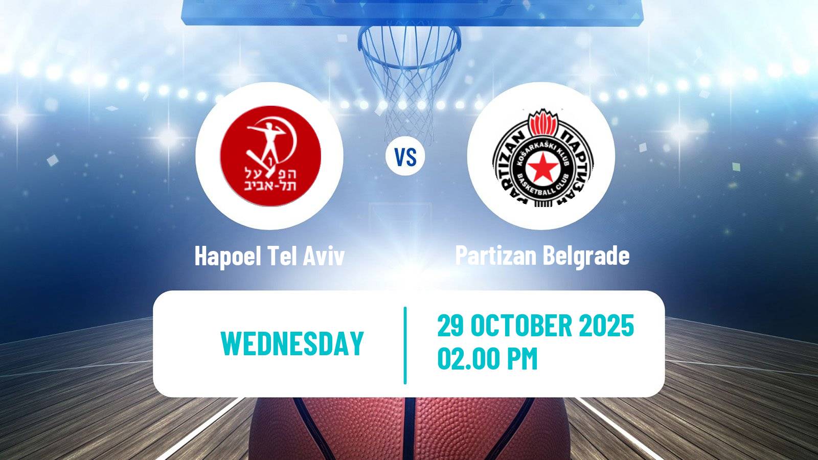 Basketball Euroleague Hapoel Tel Aviv - Partizan Belgrade