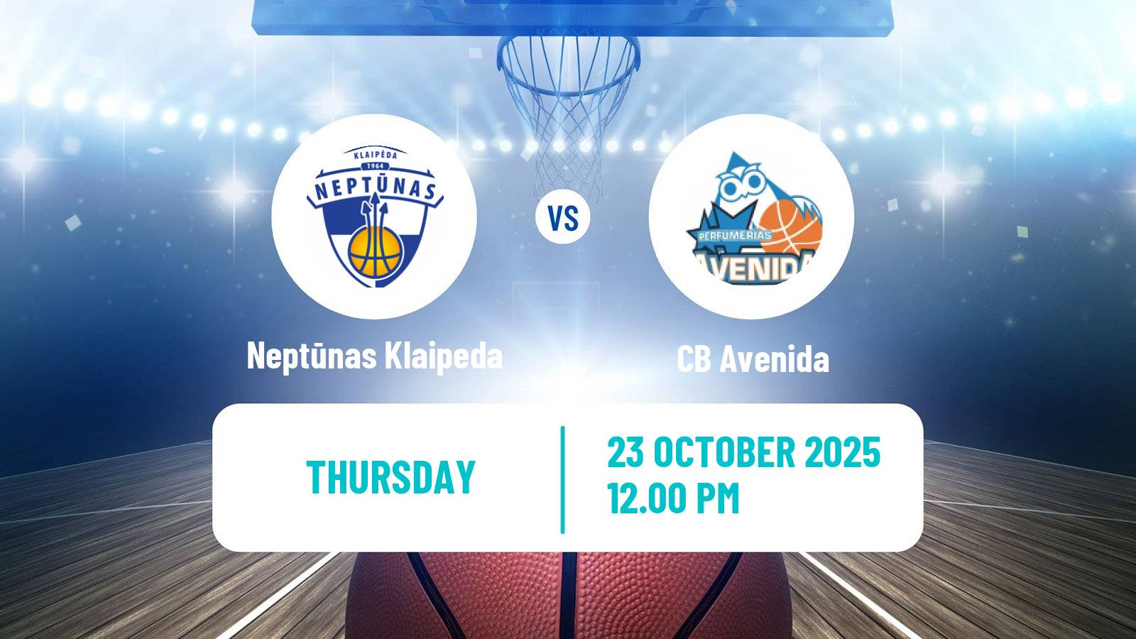 Basketball Eurocup Women Neptūnas Klaipeda - CB Avenida
