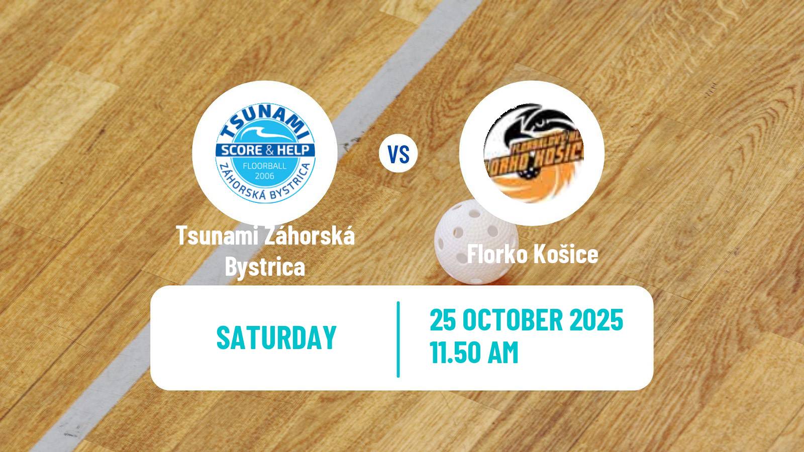 Floorball Slovak Extraliga Floorball Tsunami Záhorská Bystrica - Florko Košice Floorball Slovak Extraliga Floorball Tsunami Záhorská Bystrica - Florko Košice