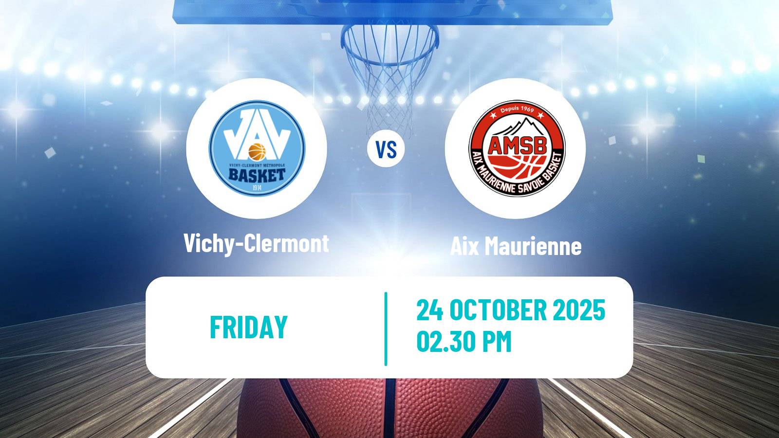Basketball French LNB Pro B Vichy-Clermont - Aix Maurienne