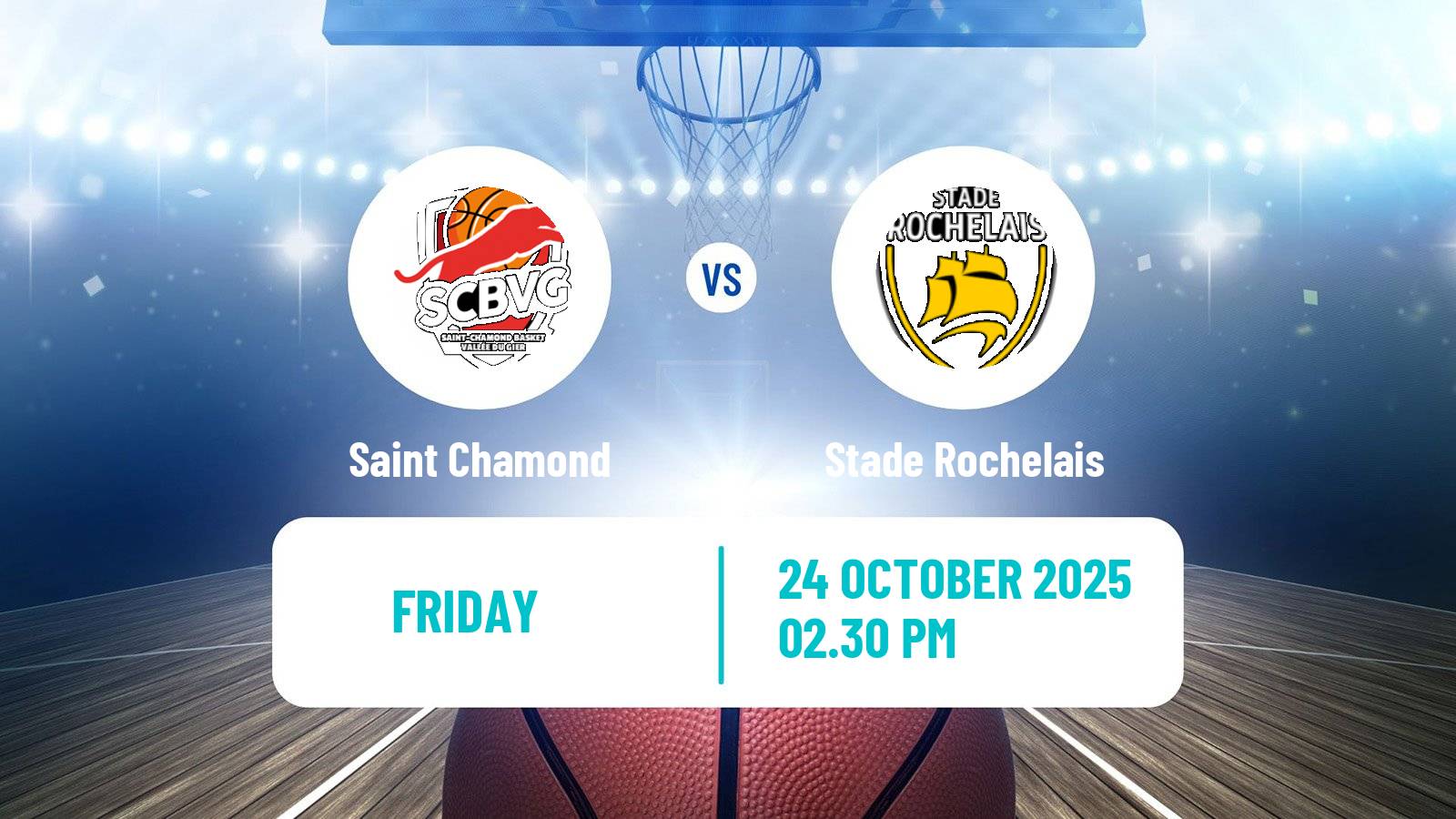 Basketball French LNB Pro B Saint Chamond - Stade Rochelais