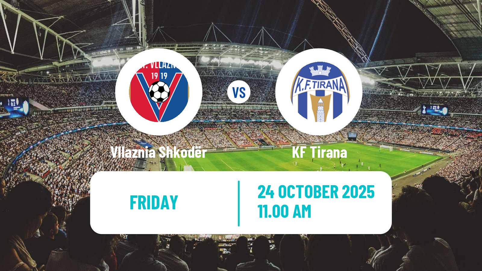 Football Albanian Super League Vllaznia Shkodër - Tirana