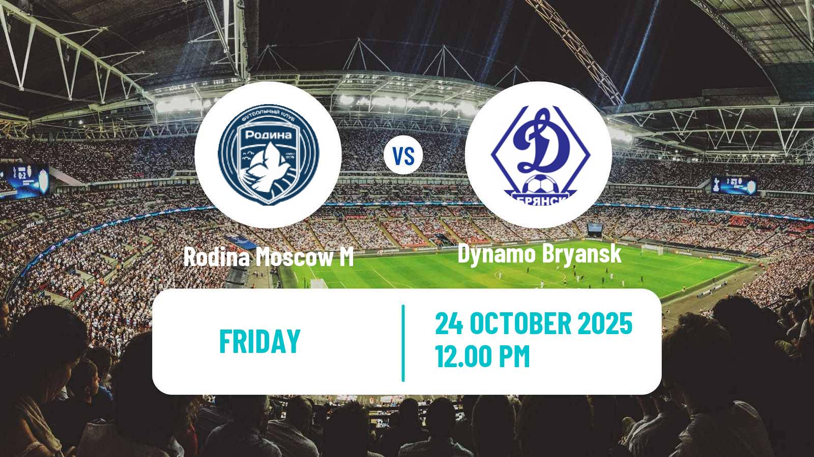 Football FNL 2 Division B Group 3 Rodina Moscow M - Dynamo Bryansk