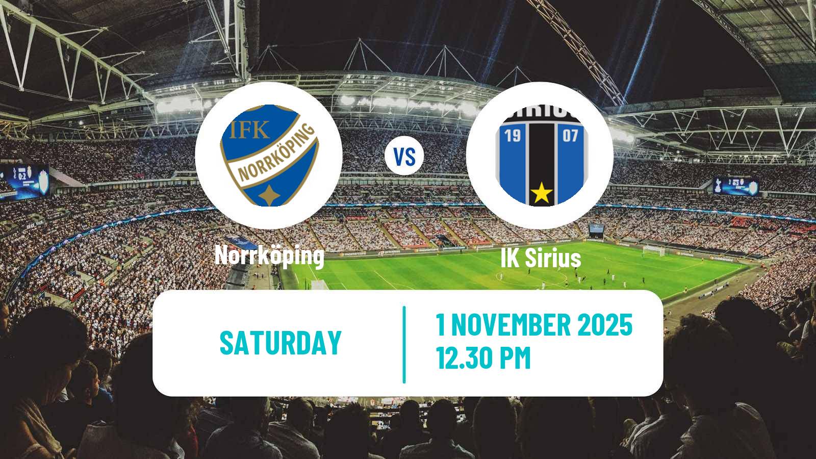 Football Swedish Allsvenskan Norrköping - Sirius