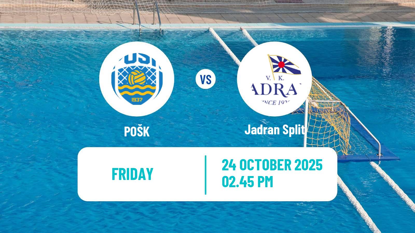 Water polo Croatian Water Polo Prva Liga POŠK - Jadran Split