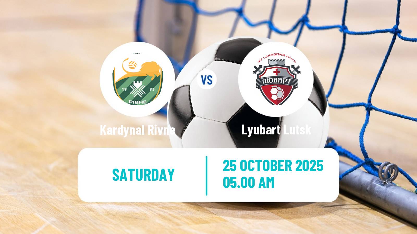 Futsal Ukrainian Extra Liga Futsal Kardynal Rivne - Lyubart Lutsk Futsal Ukrainian Extra Liga Futsal Kardynal Rivne - Lyubart Lutsk