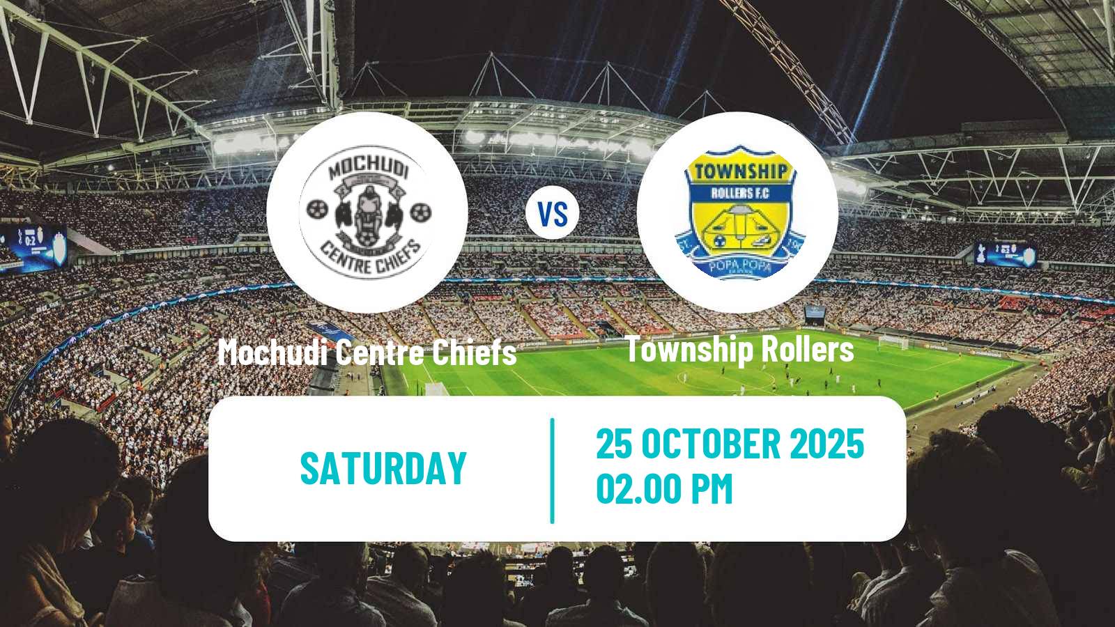 Football Botswana Premier League Mochudi Centre Chiefs - Township Rollers