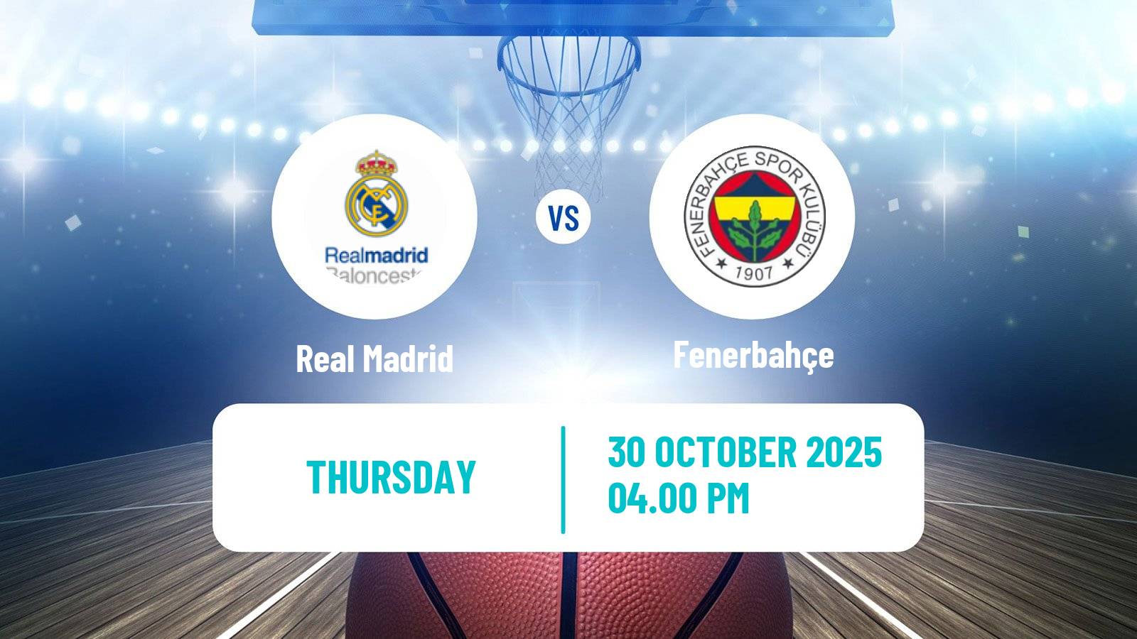 Basketball Euroleague Real Madrid - Fenerbahçe