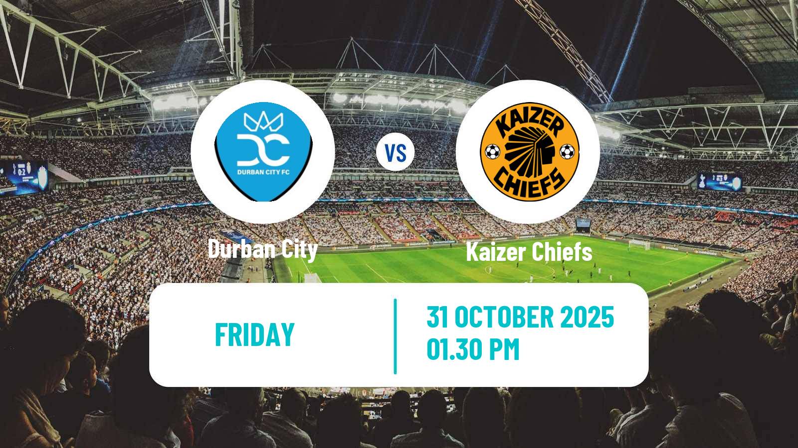 Football South African Premier Soccer League Durban City - Kaizer Chiefs