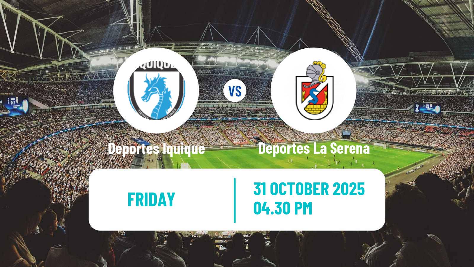 Football Chilean Primera Division Deportes Iquique - Deportes La Serena
