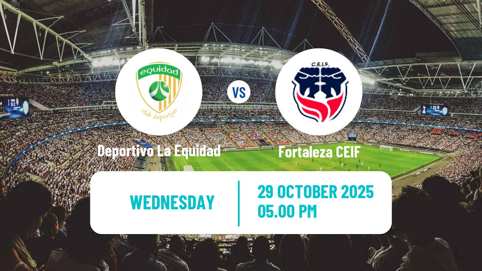 Football Colombian Primera A Deportivo La Equidad - Fortaleza CEIF