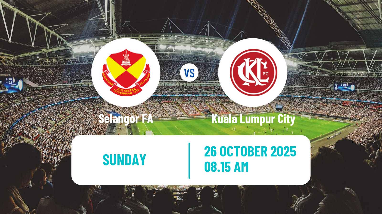 Football Malaysian Super League Selangor FA - Kuala Lumpur City