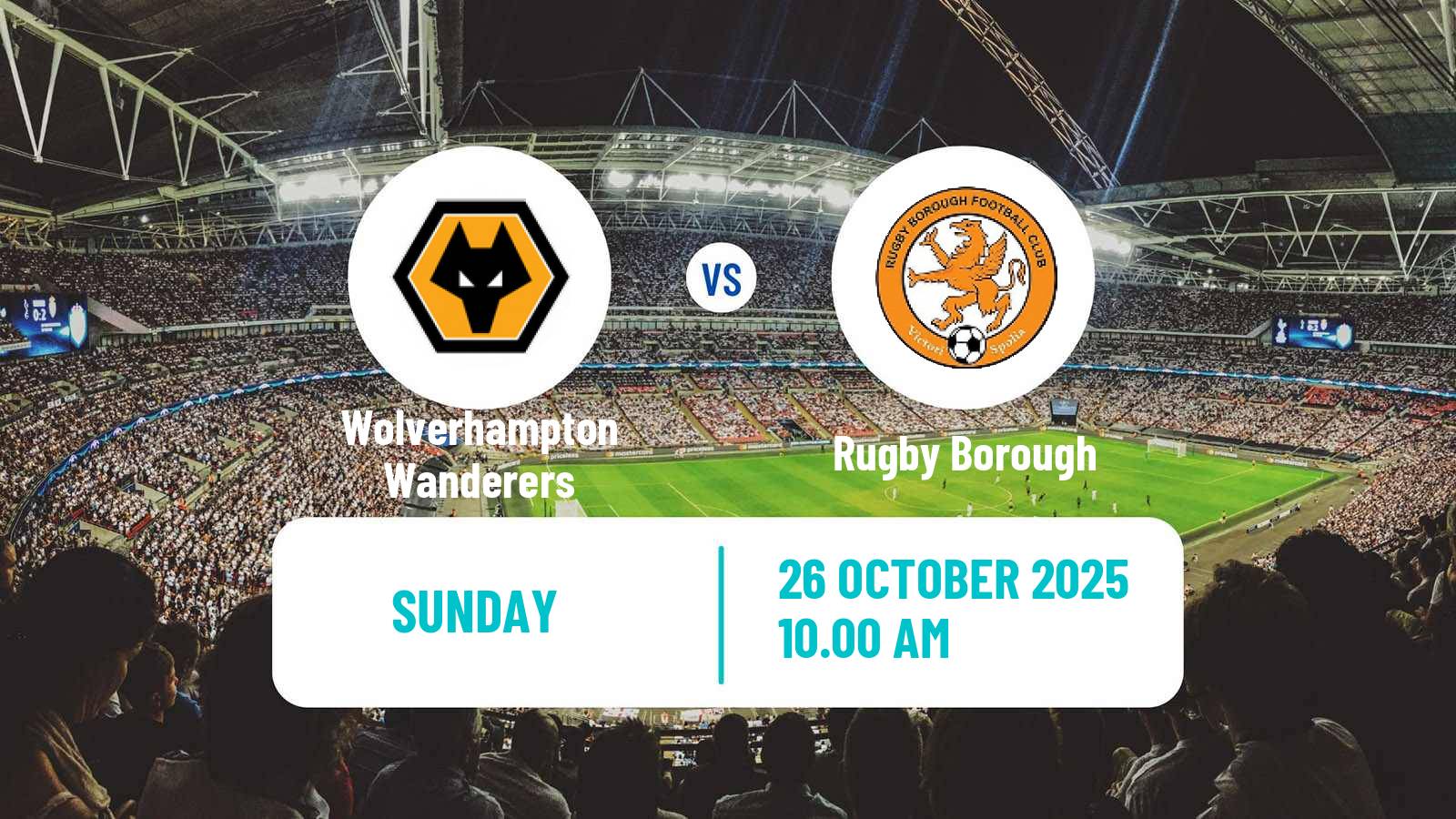 Football English FA Cup Women Wolverhampton Wanderers - Rugby Borough Football English FA Cup Women Wolverhampton Wanderers - Rugby Borough