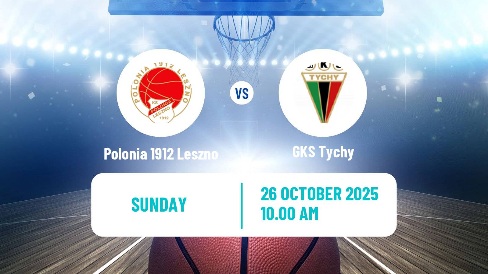 Basketball Polish 1 Liga Basketball Polonia 1912 Leszno - GKS Tychy