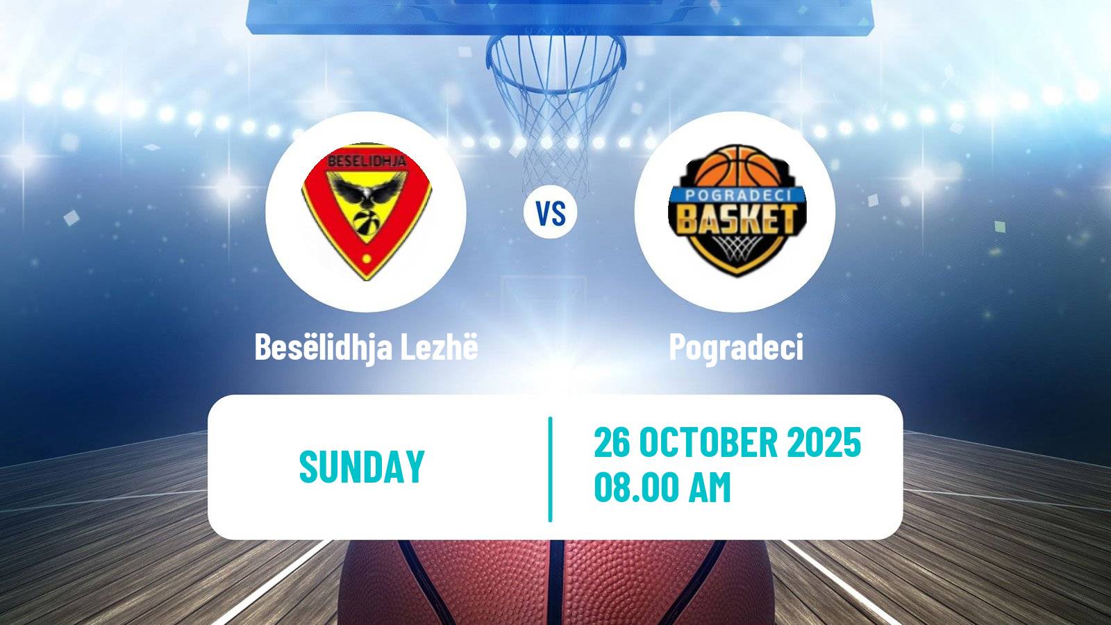 Basketball Albanian Superliga  Basketball Besëlidhja Lezhë - Pogradeci