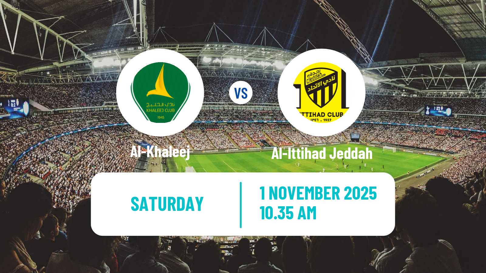 Football Saudi Professional League Al-Khaleej - Al-Ittihad Jeddah