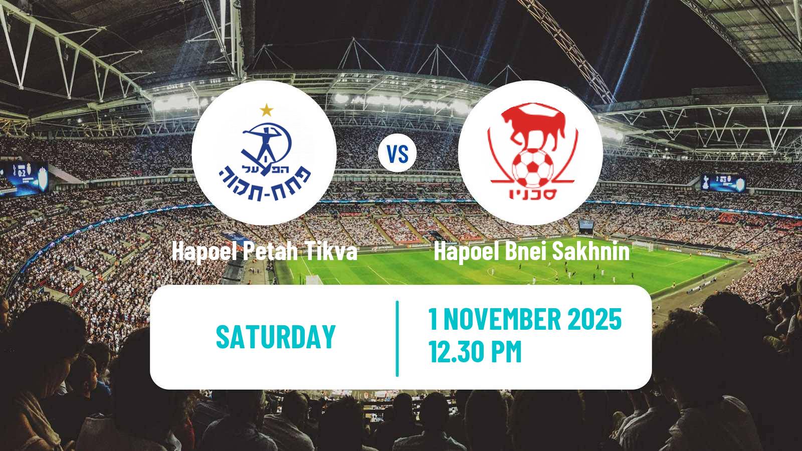 Football Israeli Ligat haAl Hapoel Petah Tikva - Hapoel Bnei Sakhnin