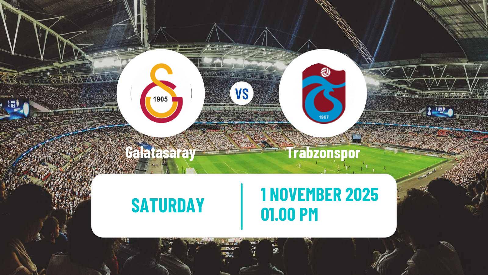Football Turkish Super League Galatasaray - Trabzonspor