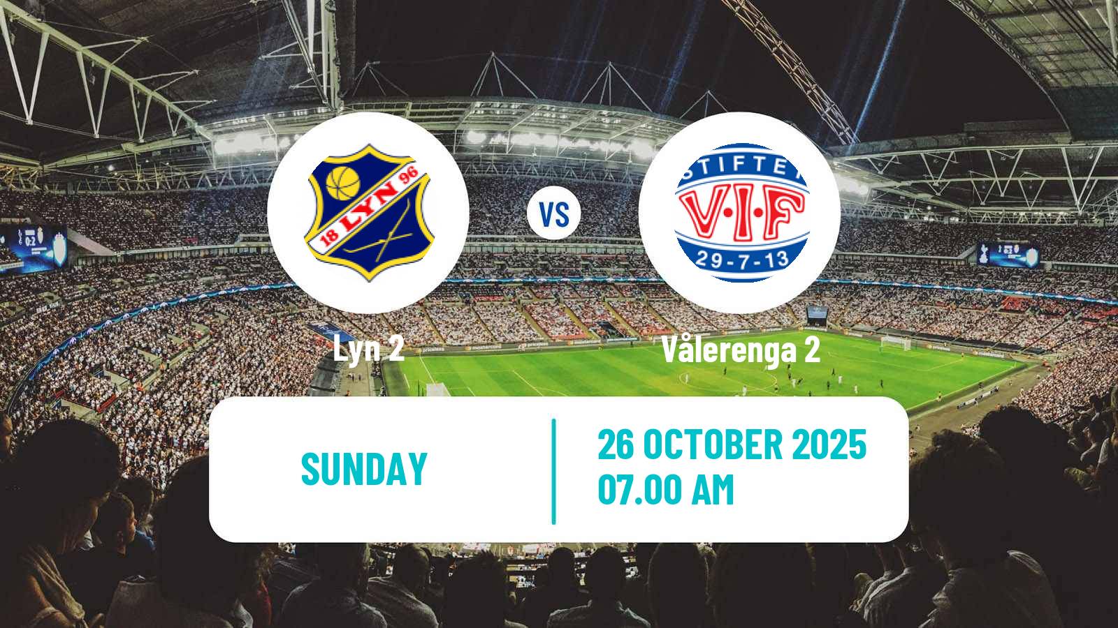Football Norwegian Division 3 - Group 4 Lyn 2 - Vålerenga 2