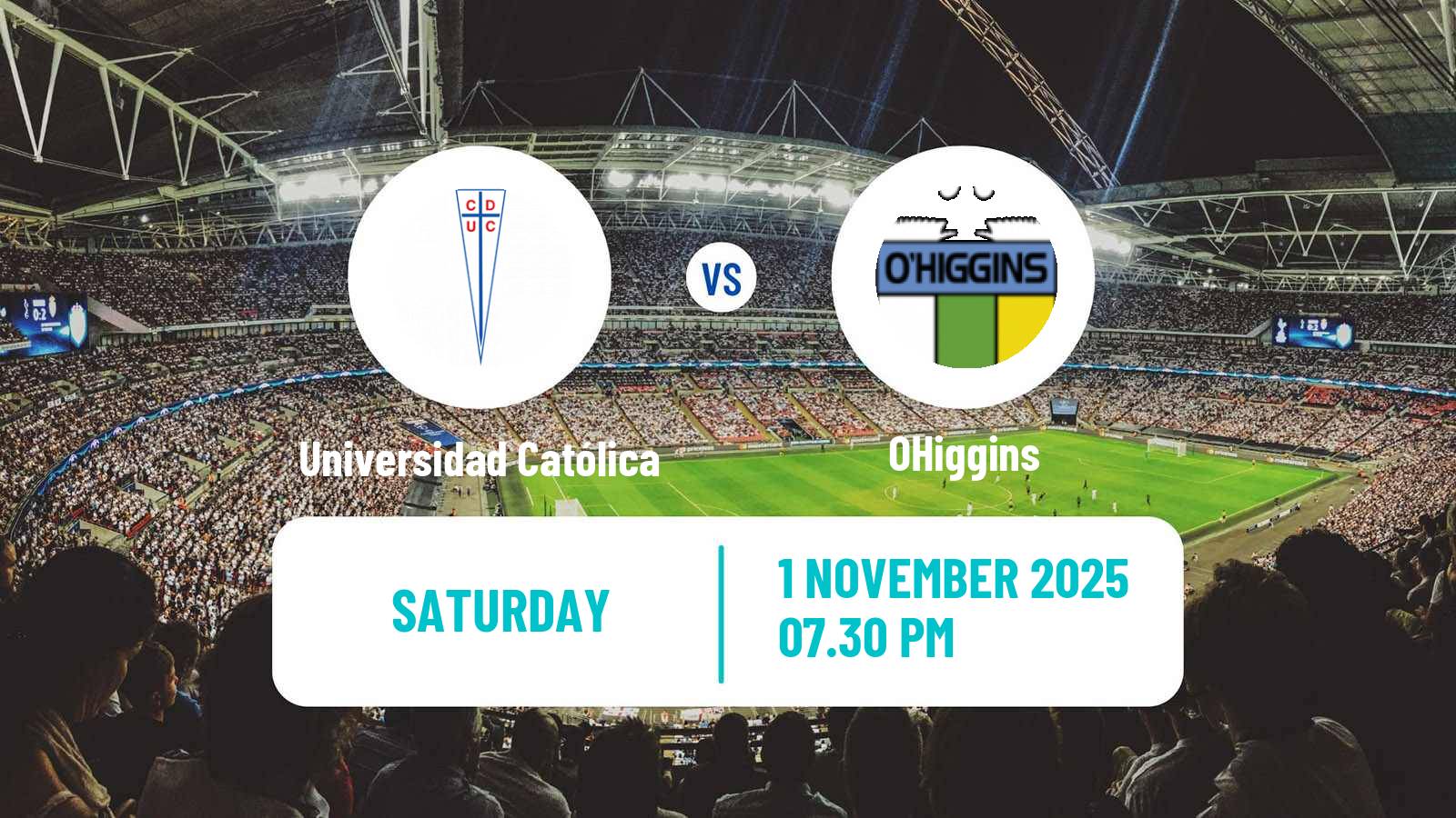 Football Chilean Primera Division Universidad Católica - OHiggins
