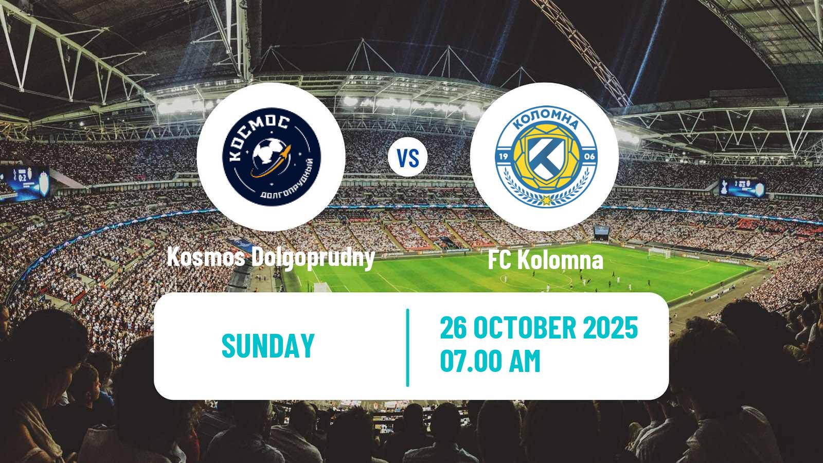 Football FNL 2 Division B Group 2 Kosmos Dolgoprudny - Kolomna