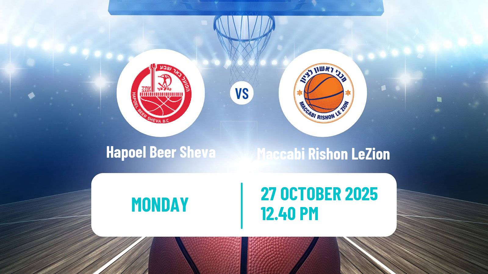 Basketball Israeli Basketball Super League Hapoel Beer Sheva - Maccabi Rishon LeZion