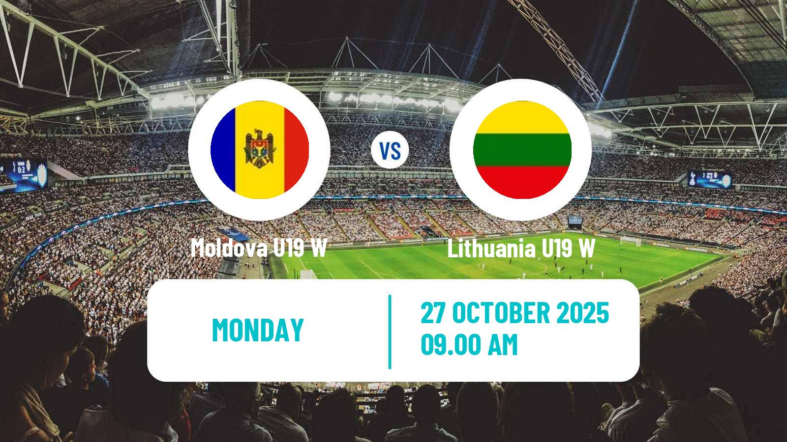 Football UEFA Euro U19 Women Moldova U19 W - Lithuania U19 W