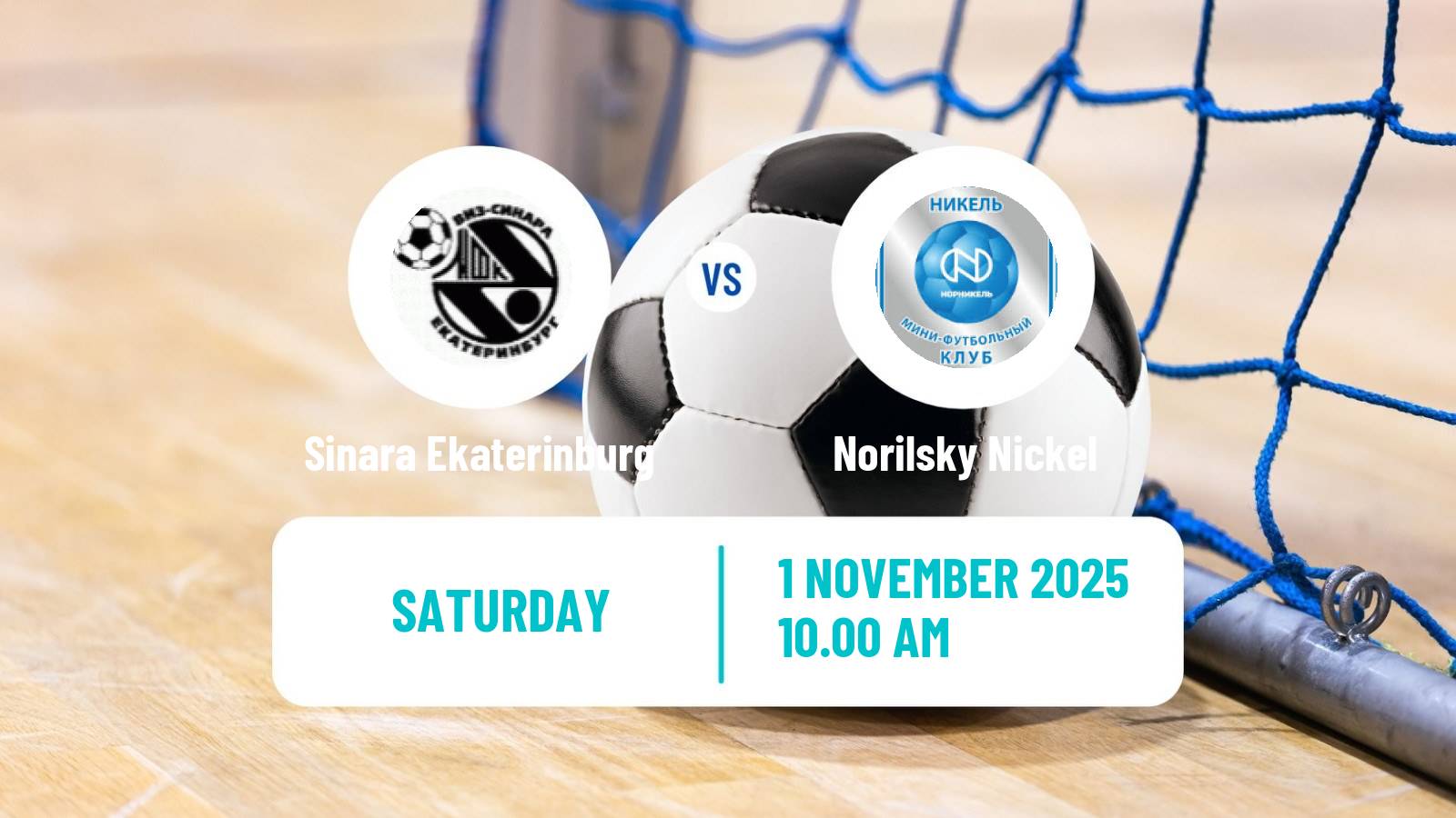 Futsal Russian Super Liga Futsal Sinara Ekaterinburg - Norilsky Nickel