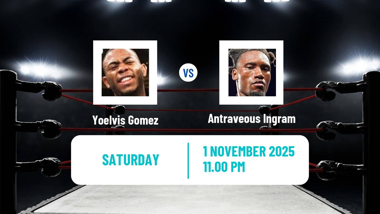 Boxing Super Welterweight Others Matches Men Yoelvis Gomez - Antraveous Ingram