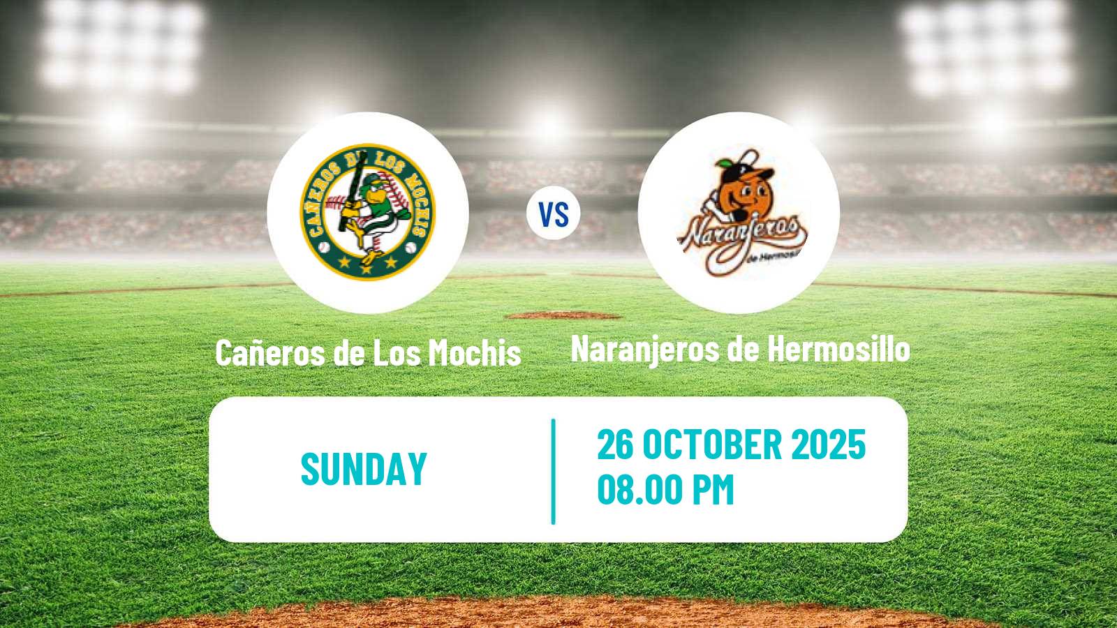 Baseball LMP Cañeros de Los Mochis - Naranjeros de Hermosillo