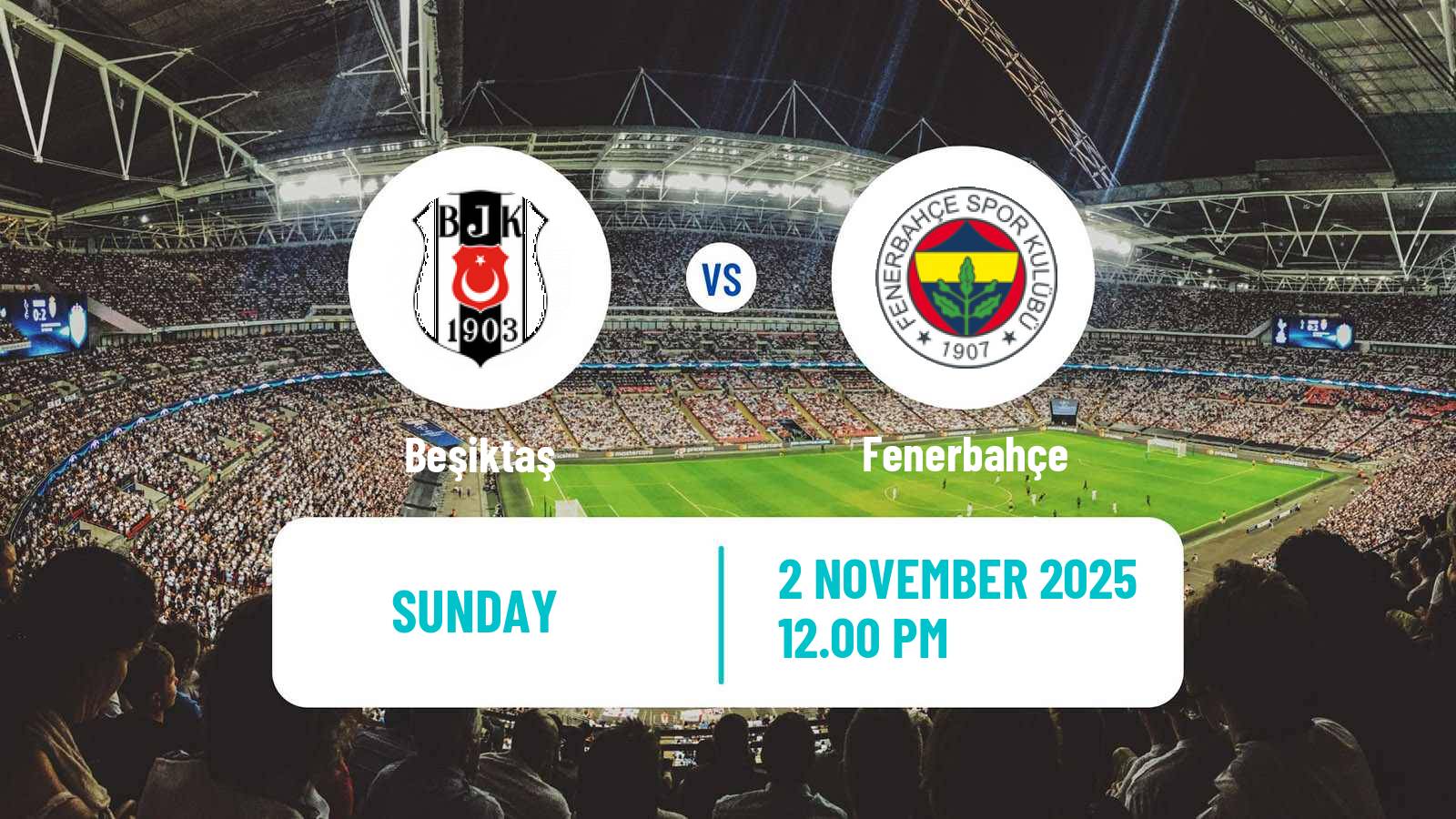 Football Turkish Super League Beşiktaş - Fenerbahçe